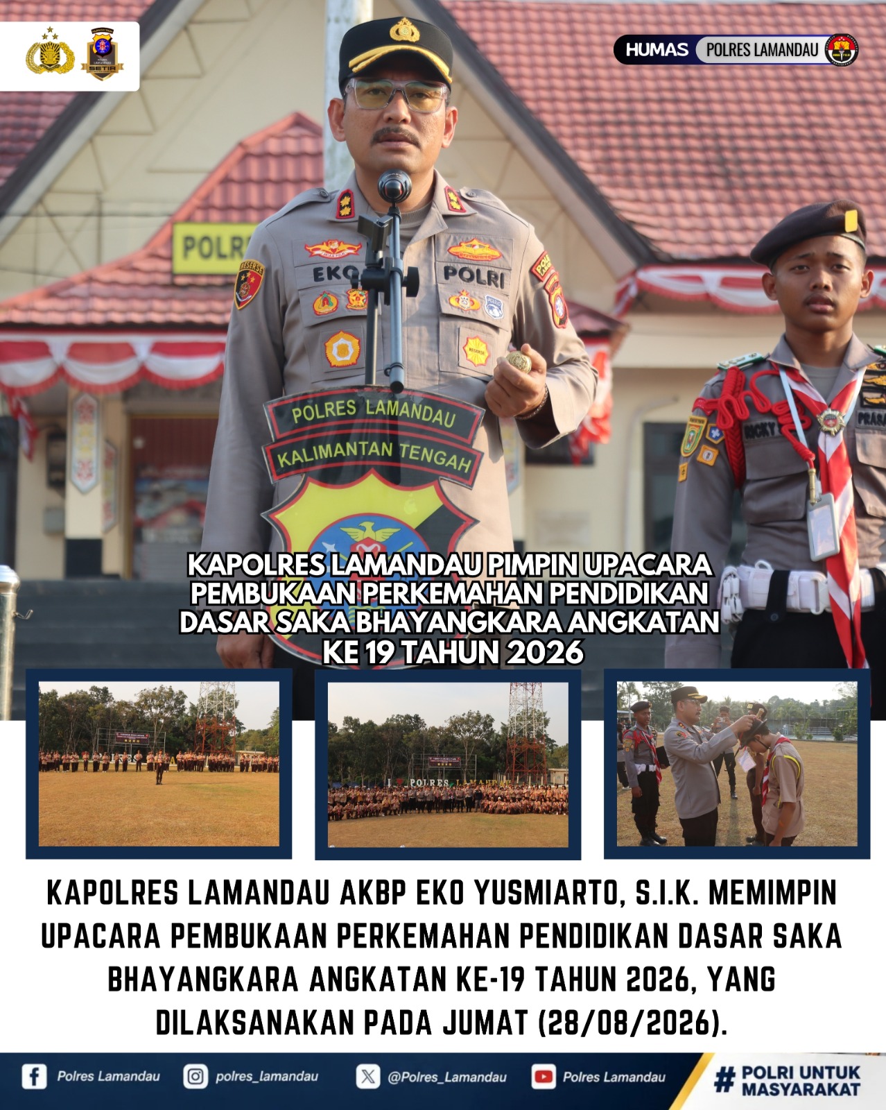 Kapolres Lamandau Pimpin Upacara Pembukaan Perkemahan Pendidikan Dasar Saka Bhayangkara Angkatan ke-19